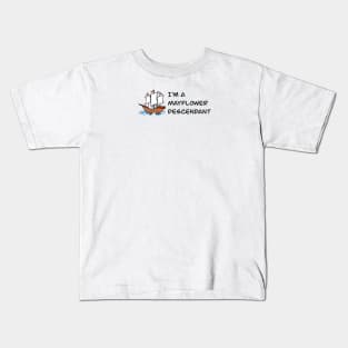 Mayflower Descendant Kids T-Shirt